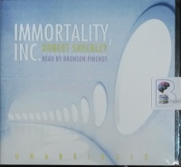 Immortality, Inc. written by Robert Sheckley performed by Bronson Pinchot on Audio CD (Unabridged)
